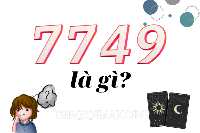 7749 là gì
