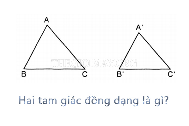 Tìm hiểu khái niệm hai tam giác đồng dạng là gì, ra sao?