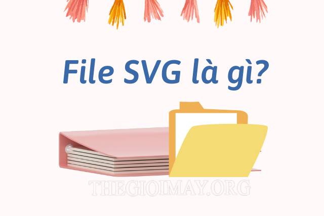 File đuôi SVG là gì?