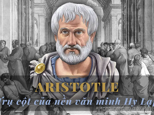 Aristotle - Nhà khoa học có nhiều đóng góp lớn trong nhiều lĩnh vực