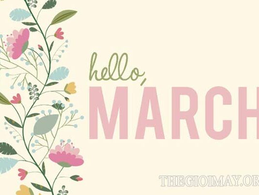 Những câu chào tháng 3 bằng tiếng Anh hay, độc đáo và ngắn gọn